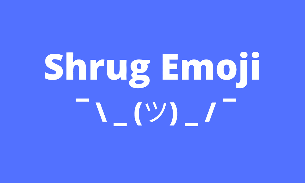 +10 Shrug Emoji Example and Learn How To Make One Yourself